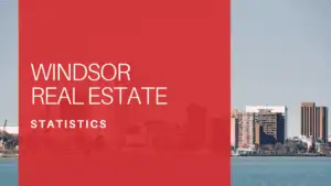Windsor Real Estate Statistics